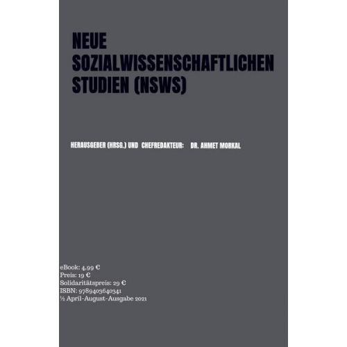 (Hrsg. und Chefredakteur: Ahmet Morkal - Neue Sozialwissenschaftlichen Studien (nsws)