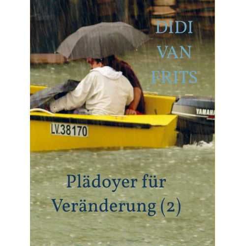 Didi van Frits - Plädoyer für Veränderung (2)