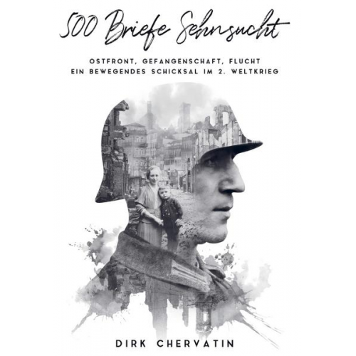 Dirk Chervatin - 500 Briefe Sehnsucht