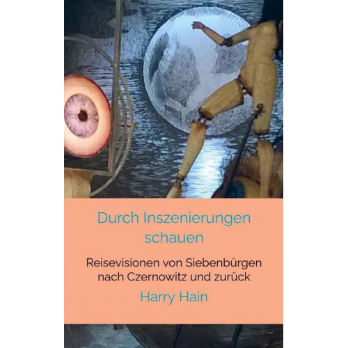 Harry Hain - Durch Inszenierungen schauen