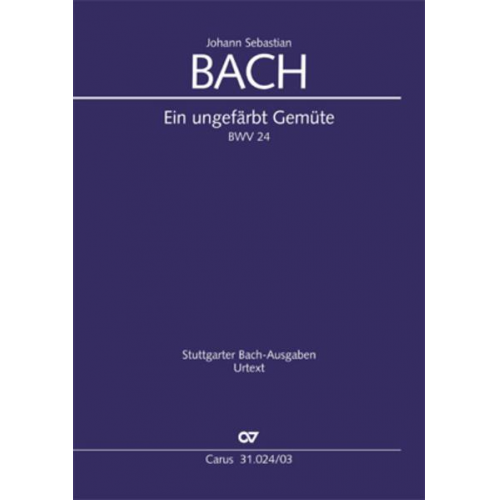 Johann Sebastian Bach - Ein ungefärbt Gemüte (Klavierauszug)