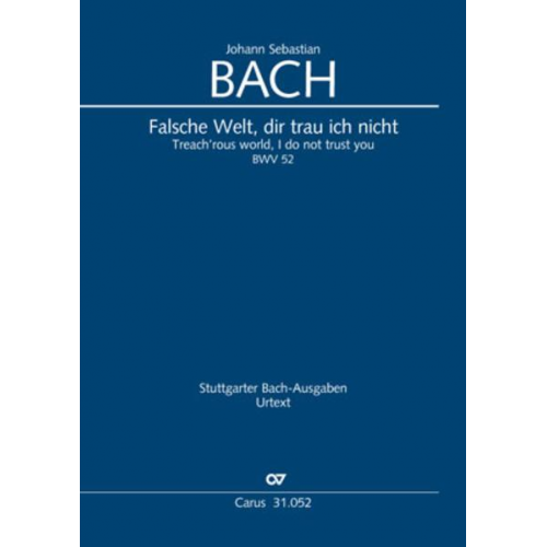 Johann Sebastian Bach - Falsche Welt, dir trau ich nicht (Klavierauszug)