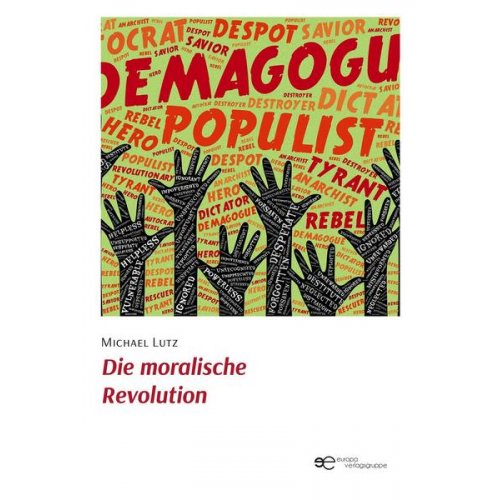 Michael Lutz - Die moralische Revolution