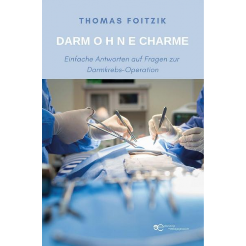 Thomas Foitzik - Darm O H N E Charme