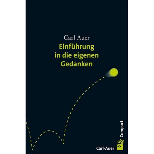 Carl Auer - Einführung in die eigenen Gedanken