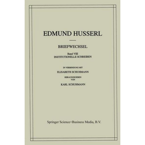 Edmund Husserl & Elisabeth Schuhmann & Karl Schuhmann - Briefwechsel