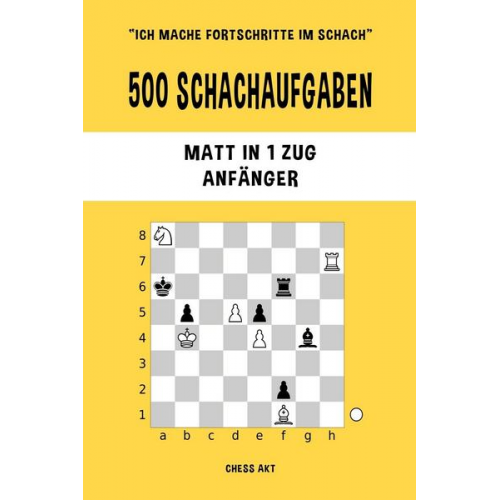 Chess Akt - 500 Schachaufgaben, Matt in 1 Zug, Anfänger