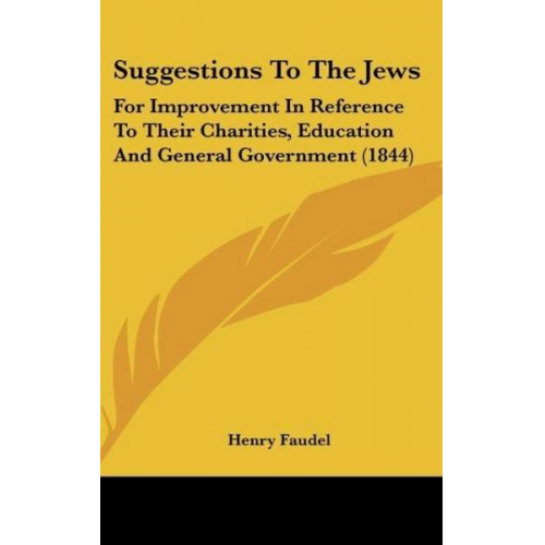 Henry Faudel - Suggestions To The Jews