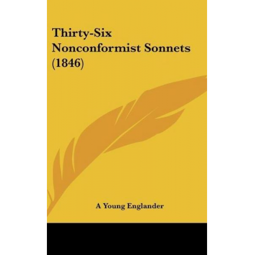 A. Young Englander - Thirty-Six Nonconformist Sonnets (1846)