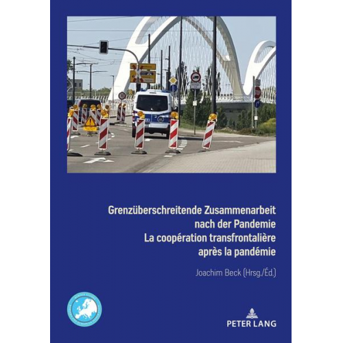 Grenzüberschreitende Zusammenarbeit nach der Pandemie La coopération transfrontalière après la pandémie