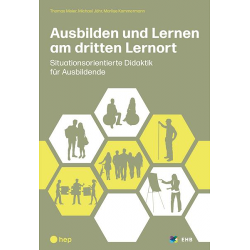 Thomas Meier & Michael Jöhr & Marlise Kammermann - Ausbilden und Lernen am dritten Lernort