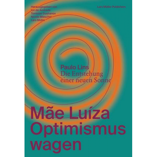 Paulo Lins - Mãe Luíza: Optimismus wagen