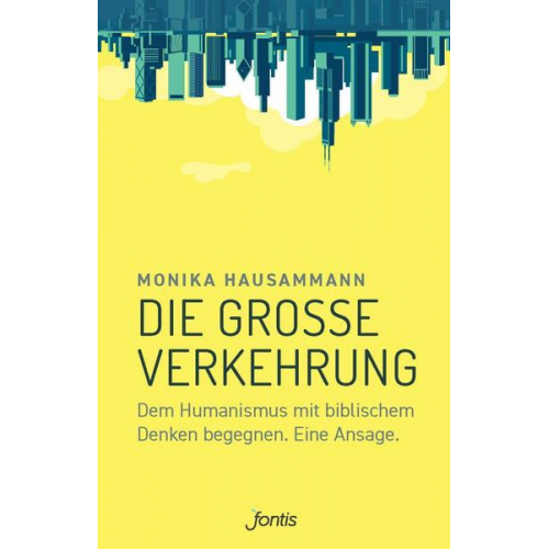 Monika Hausammann - Die große Verkehrung