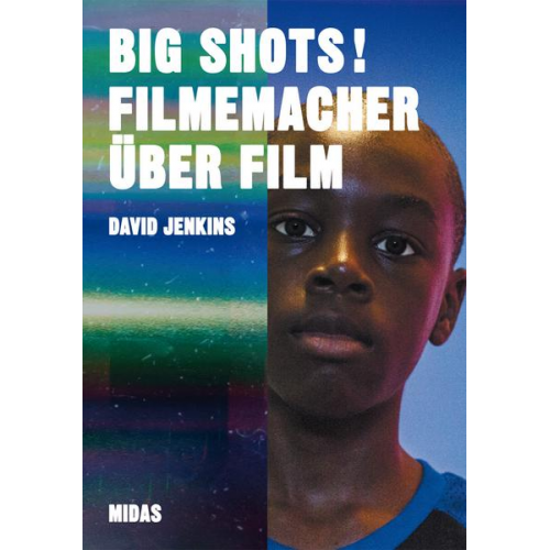 Henry Carroll - BIG SHOTS! Filmemacher über Film