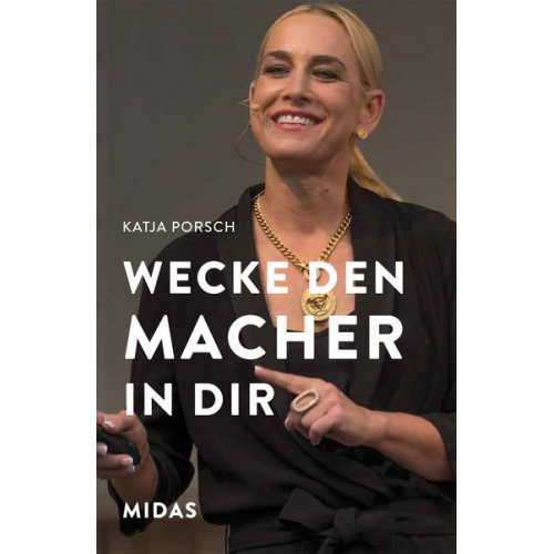 Katja Porsch - Wecke den Macher in Dir!