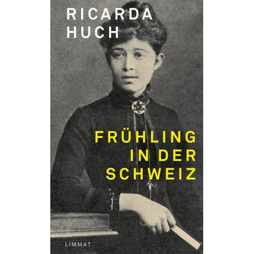 Ricarda Octavia Huch - Frühling in der Schweiz