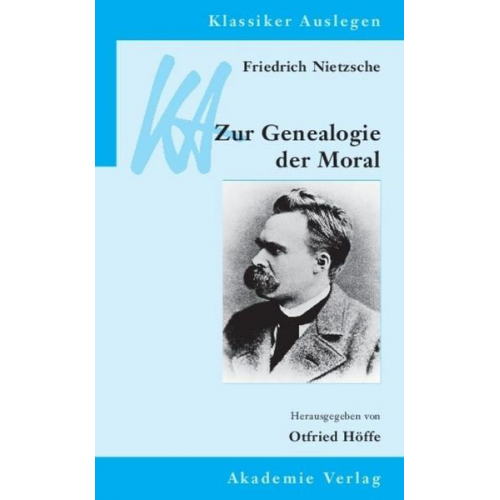 Otfried Höffe - Friedrich Nietzsche: Genealogie der Moral