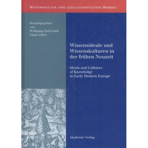 Wolfgang Detel & Claus Zittel - Wissensideale und Wissenskulturen in der Frühen Neuzeit