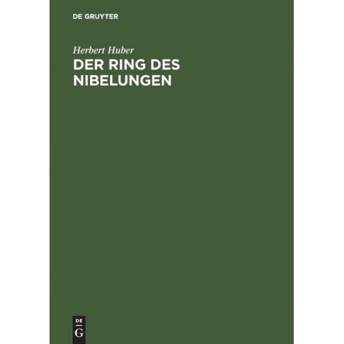 Herbert Huber - Der Ring des Nibelungen