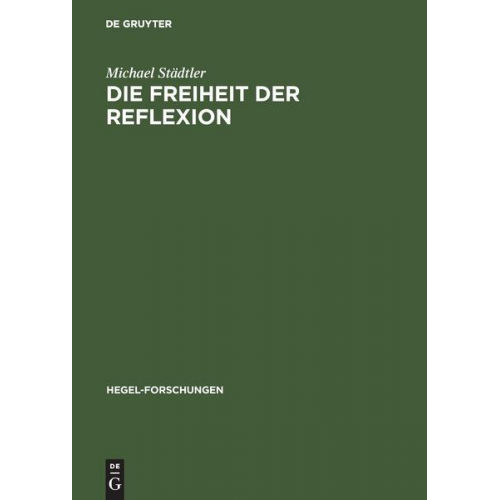 Michael Städtler - Die Freiheit der Reflexion