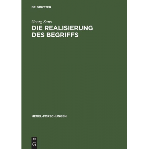 Georg Sans - Die Realisierung des Begriffs