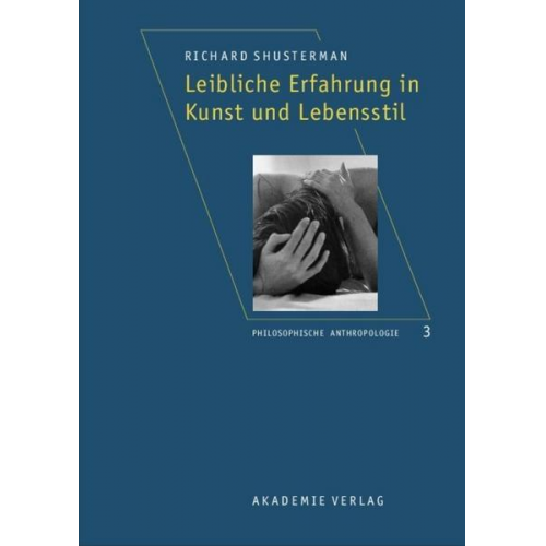 Richard Shusterman - Leibliche Erfahrung in Kunst und Lebensstil