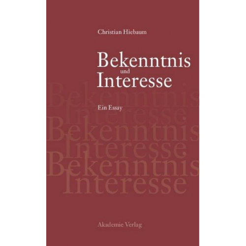 Christian Hiebaum - Bekenntnis und Interesse