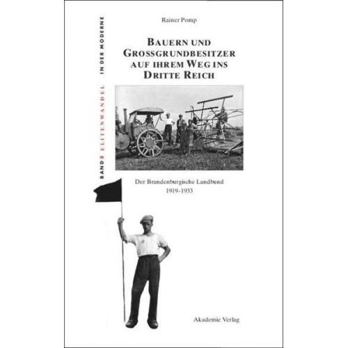 Rainer Pomp - Bauern und Großgrundbesitzer auf ihrem Weg ins Dritte Reich