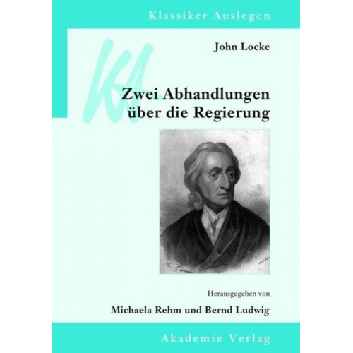 John Locke - John Locke: Zwei Abhandlungen über die Regierung