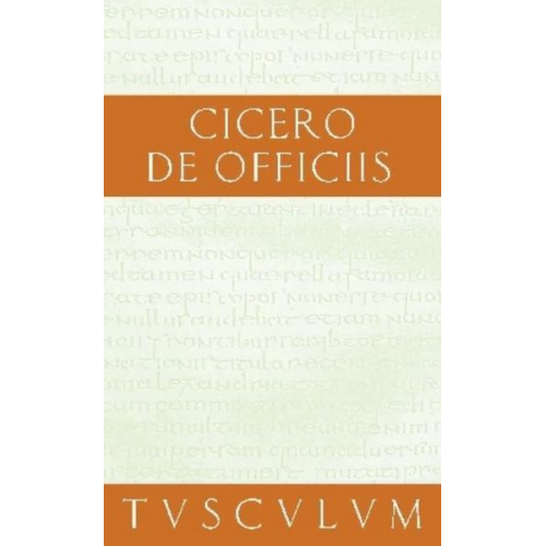 Cicero - Vom pflichtgemäßen Handeln / De officiis