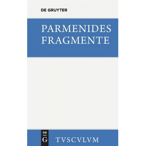 Parmenides - Die Fragmente