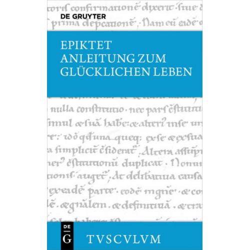 Epiktet - Anleitung zum glücklichen Leben / Encheiridion