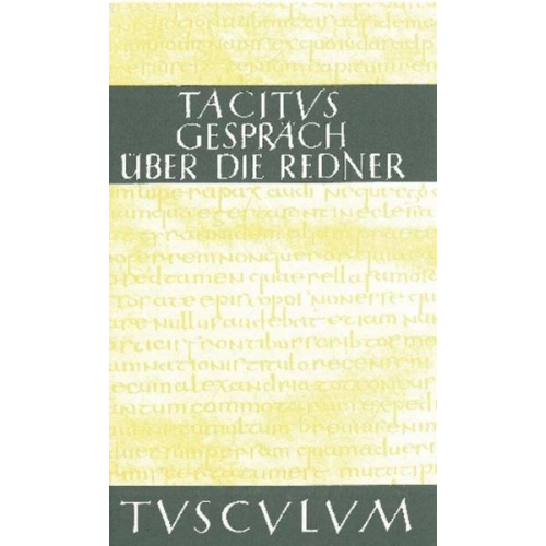 Tacitus - Das Gespräch über die Redner / Dialogus de oratoribus