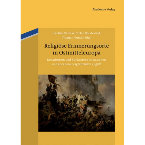 Religiöse Erinnerungsorte in Ostmitteleuropa