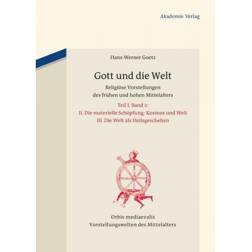 Hans-Werner Goetz - Gott und die Welt