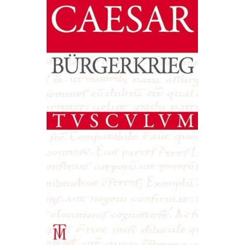 Caesar - Bürgerkrieg / De bello civili