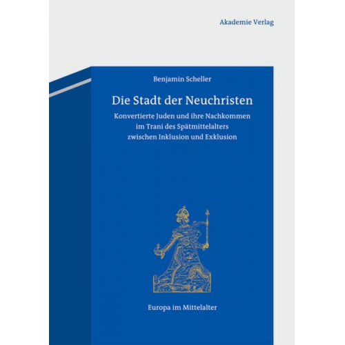 Benjamin Scheller - Die Stadt der Neuchristen