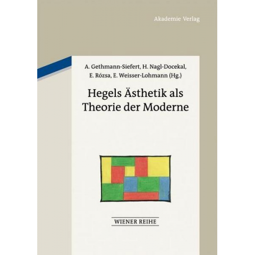 Hegels Ästhetik als Theorie der Moderne