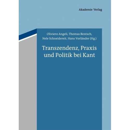 Transzendenz, Praxis und Politik bei Kant