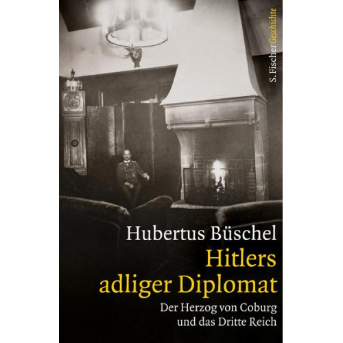 Hubertus Büschel - Hitlers adliger Diplomat