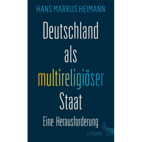 Hans Markus Heimann - Deutschland als multireligiöser Staat – eine Herausforderung