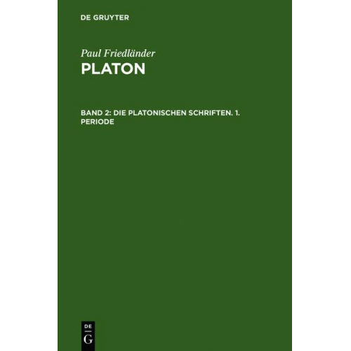 Paul Friedländer - Die platonischen Schriften, 1. Periode