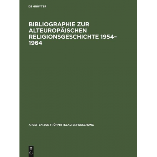 Bibliographie zur alteuropäischen Religionsgeschichte 1954–1964