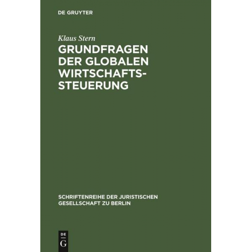 Klaus Stern - Grundfragen der globalen Wirtschaftssteuerung