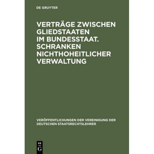 Verträge zwischen Gliedstaaten im Bundesstaat. Schranken nichthoheitlicher Verwaltung