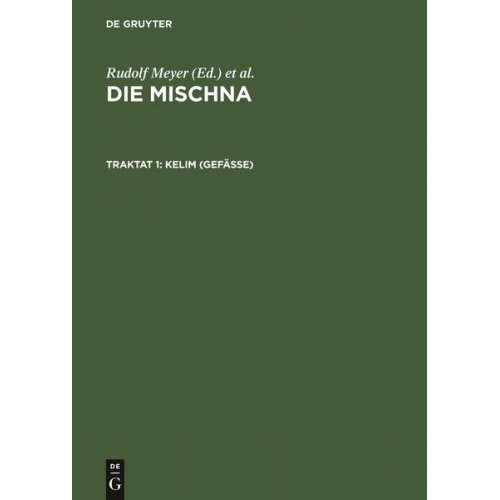 Die Mischna. Toharot / Kelim (Gefäße)