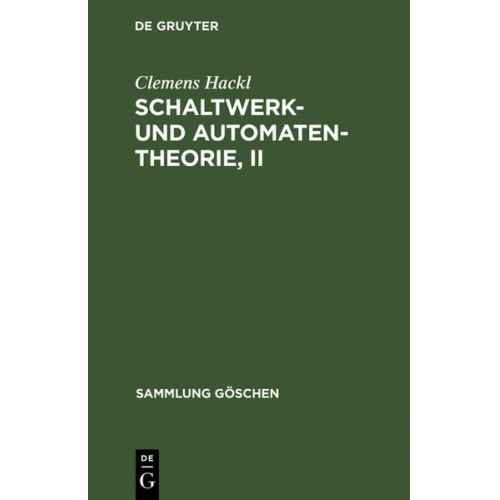 Clemens Hackl - Schaltwerk- und Automatentheorie, II