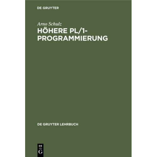 Arno Schulz - Höhere PL/1-Programmierung