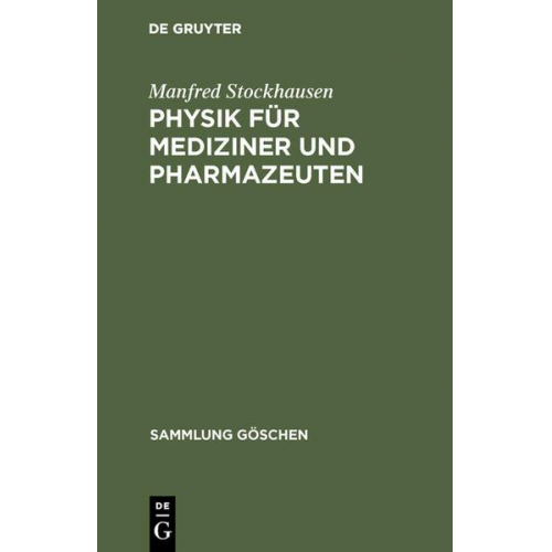 Manfred Stockhausen - Physik für Mediziner und Pharmazeuten