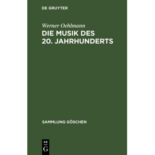 Werner Oehlmann - Die Musik des 20. Jahrhunderts